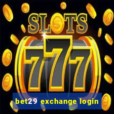 bet29 exchange login